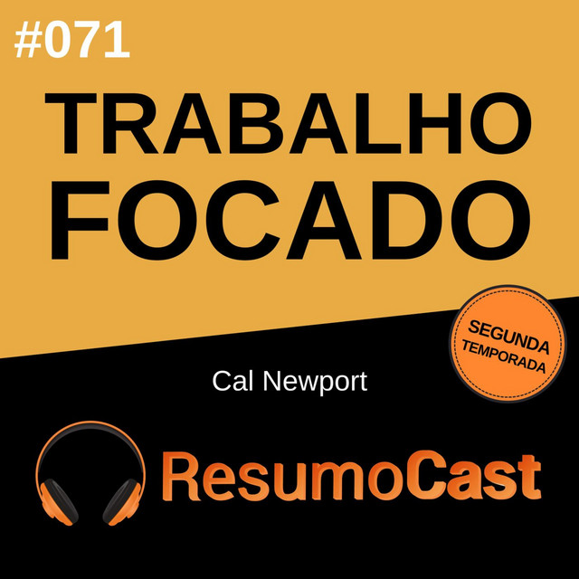Capa do livro Trabalho Focado, de Cal Newport
