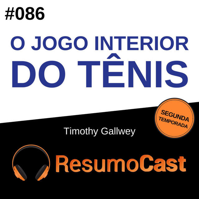 Capa do livro O Jogo Interior do Tênis, de Timothy Gallwey