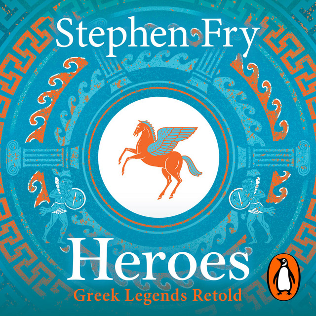 Heroes: The myths of the Ancient Greek heroes retold | Audiobook on Spotify
