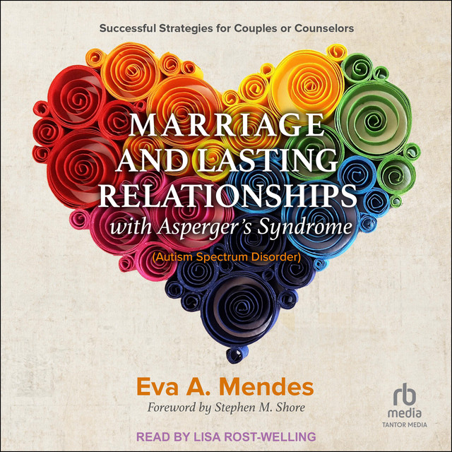 Marriage and Lasting Relationships with Asperger's Syndrome (Autism ...