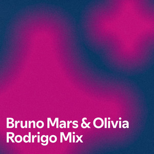 Bruno Mars & Olivia Rodrigo Mix - playlist by Audrey | Spotify