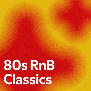 80s RnB Classics - playlist by Caville Arends | Spotify