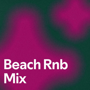 Beach Rnb Mix - playlist by Scuzz | Spotify