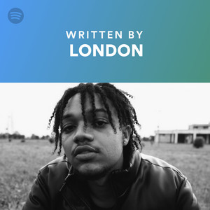 Written By LONDON - playlist by Spotify | Spotify
