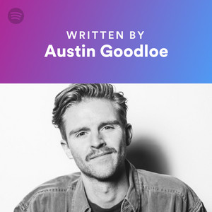 Written By Austin Goodloe | Spotify Playlist