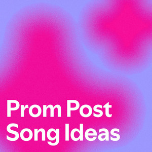Prom Post Song Ideas - playlist by Treyton | Spotify