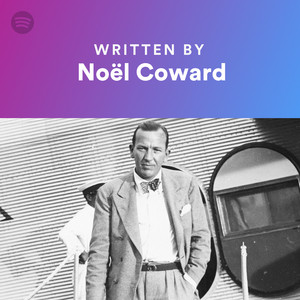 Noel Coward | Spotify