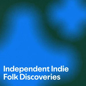 Independent Indie Folk Discoveries Spotify playlist cover art