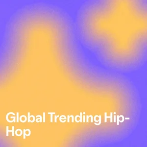 Global Trending Hip-Hop Spotify playlist cover art