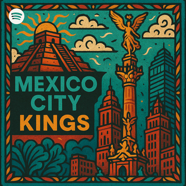 Mexico City Kings playlist cover