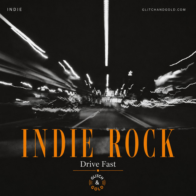 Indie Rock Drive Fast