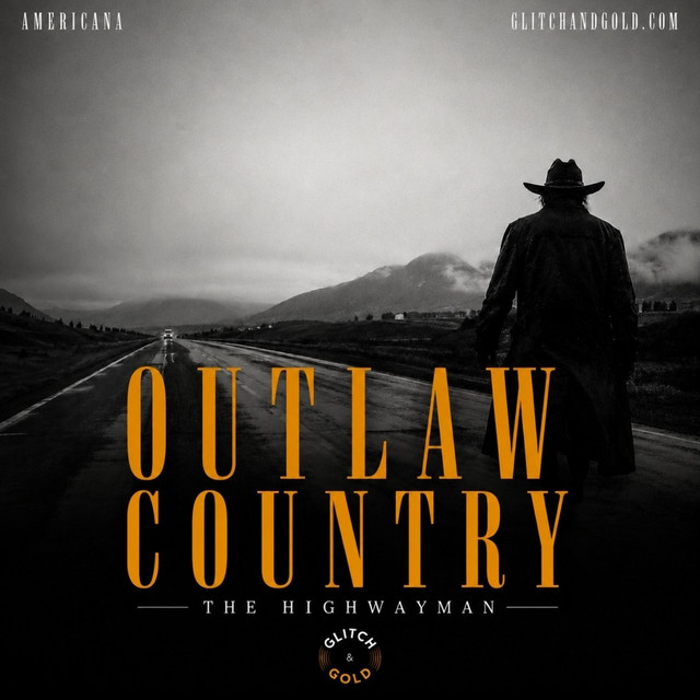 Outlaw Country The Highwayman