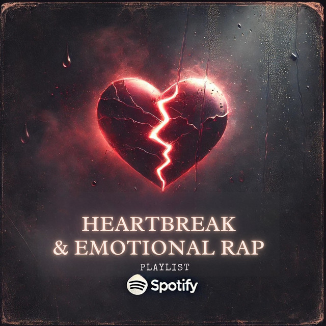 💔 Heartbreak & Emotional Rap playlist cover