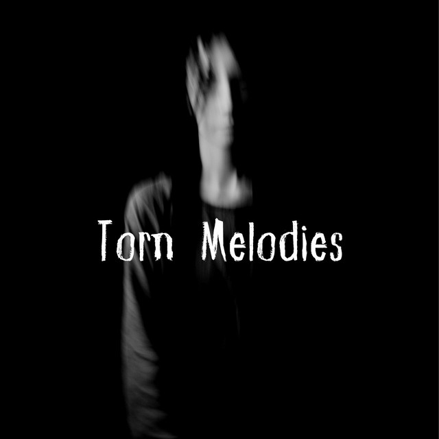 Torn Melodies Metalcore Playlist Submission