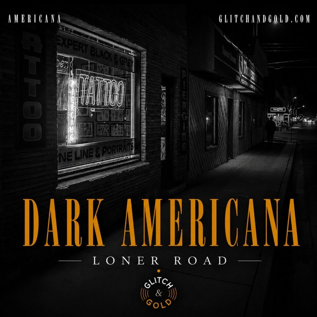 Dark Americana Loner Road