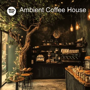 Ambient Coffee House Spotify playlist cover art