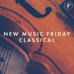 New Music Friday Classical