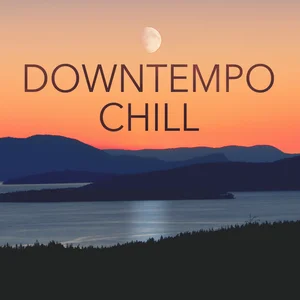Downtempo Chill
