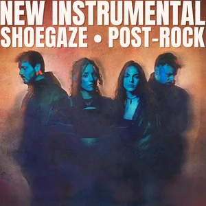 NEW INSTRUMENTAL SHOEGAZE/ POST-ROCK cover
