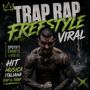 TRAP RAP FREESTYLE VIRAL | SPOTIFY CHARTS | HIT MUSICA ITALIANA RAP & TRAP