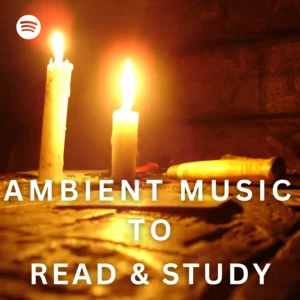 Ambient Music Read & Stud Instrumental Playlist Submission