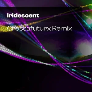 Iridescent (Crossafuturx Remix) Spotify playlist cover art