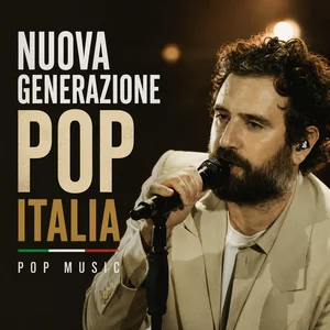 NUOVA GENERAZIONE POP ITALIA | POP MUSIC