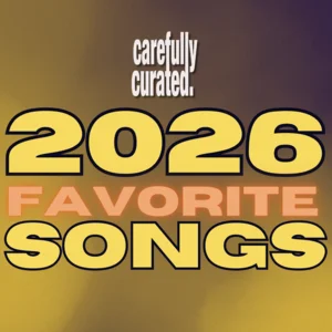 2026: Favorite Songs (so far) playlist cover