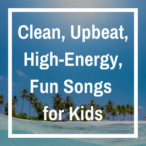 Clean Songs for Kids to Sing or Dance To | Pop, Electronic, Pop Rock