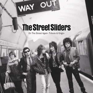 邦楽 The Street Sliders On The Street Again The Street Sliders | Spotify