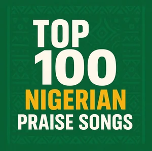 #4. TOP 100 NIGERIAN PRAISE SONGS 🇳🇬🔥  | Naija Gospel Hits 2026 Thanksgiving Playlist Spotify