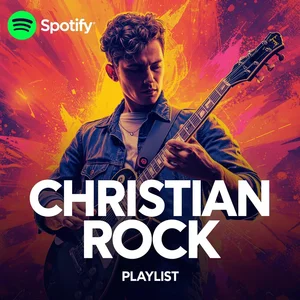 Christian Rock 🔥 Powerful Faith & Alternative Rock | Modern Christian Rock 2026 Spotify playlist cover art