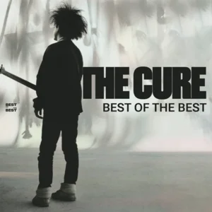 The Cure: Best Of The Best