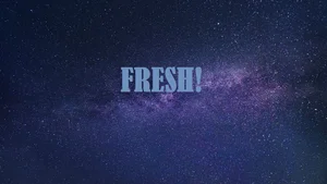 Fresh!