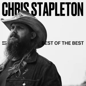 Chris Stapleton: Best Of The Best