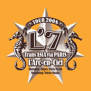 アーティストパス L'7 Trans ASIA〜 ラルク L'Arc L'Arc-en-Ciel Official Website
