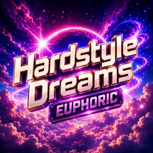 Hardstyle Dreams | Euphoric Hardstyle Spotify playlist cover art