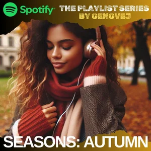 SEASONS: AUTUMN Autumn Playlist Submission