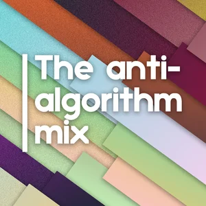 The anti-algorithm mix Spotify playlist cover art