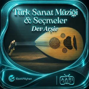 Türk Sanat Müziği Seçmeler ( Dev Arşiv ) 📼 playlist cover