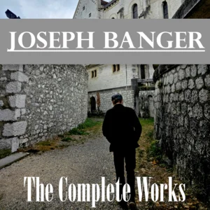 Joseph Banger - The Complete Works Spotify playlist cover art