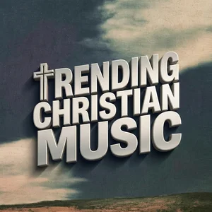 Trending Christian Music Spotify playlist cover art