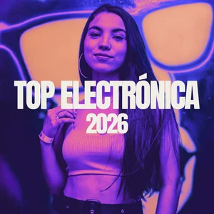 TOP ELECTRÓNICA 2026 🔥 DANCE HITS & EDM Spotify playlist cover art