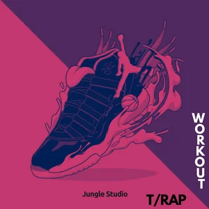T/RAP WORKOUT