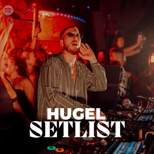 HUGEL 2026 Setlist | Latin House | Latin house, afro house & festival grooves