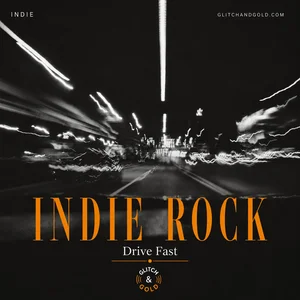 Indie Rock : Drive Fast