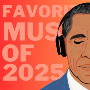 Barack Obama's Favorite Songs of 2025 playlist cover