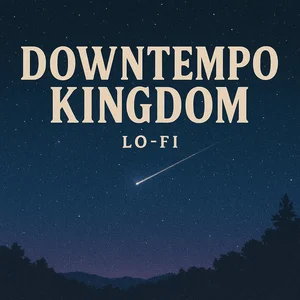 DownTempo Kingdom lo-fi relaxation beats Spotify playlist cover art