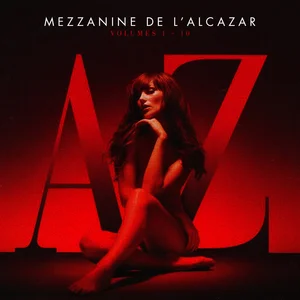 La Mezzanine de l'Alcazar - Vol. 1-10 - playlist by 116867114