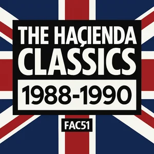 The Haçienda Classics Vol. 3 MANIchester The Haçienda Classics Vol. 3 MANIchester The Haçienda Classics – 3